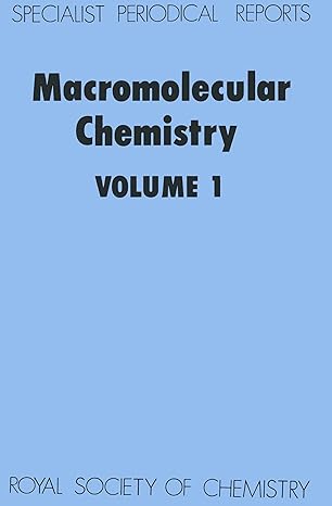macromolecular chemistry volume 1 1st edition a d jenkins ,john f kennedy 0851868401, 978-0851868400