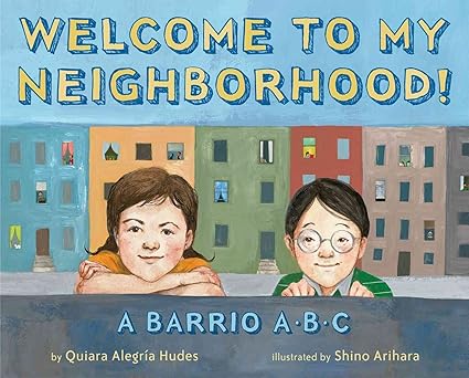 welcome to my neighborhood a barrio abc 1st edition quiara alegria hudes ,shino arihara 0545094240,