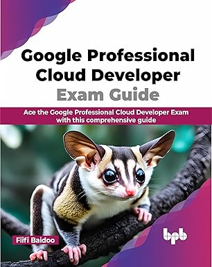 google professional cloud developer exam guide ace the google professional cloud developer exam with this