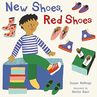 new shoes red shoes 1st edition susan rollings ,becky baur 1786284677, 978-1786284679