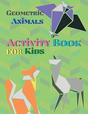 geometric animals activity book for kids animal coloring book geometric designs kids activity book shapes