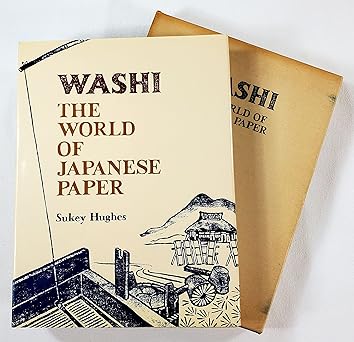 washi the world of japanese paper 1st edition sukey hughes 0870113186, 978-0870113185