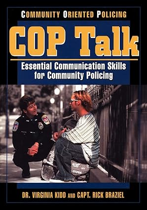 c o p talk essential communication skills for community policing 1st edition dr virginia kidd 0965502937,
