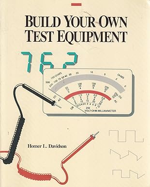 build your own test equipment 1st edition homer l davidson 0830634754, 978-0830634750