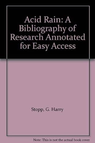 acid rain a bibliography of research annotated for easy access 1st edition g harry stopp 0810818221,