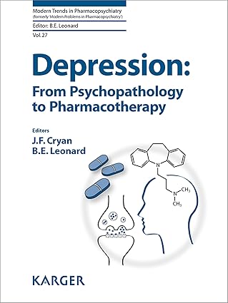 depression from psychopathology to pharmacotherapy 1st edition j f cryan ,b e leonard 3805596057,