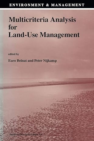 multicriteria analysis for land use management 1st edition e beinat ,peter nijkamp 0792351983, 978-0792351986