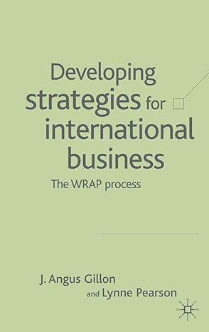 developing strategies for international business the wrap process 1st edition j gillon ,l pearson 1403934142,