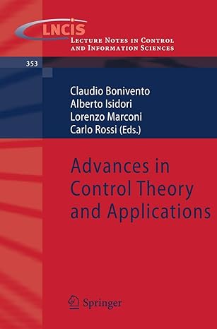 advances in control theory and applications 1st edition claudio bonivento ,alberto isidori ,lorenzo marconi