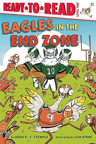 eagles in the end zone ready to read level 1 1st edition heidi e y stemple ,eva byrne 1665938374,