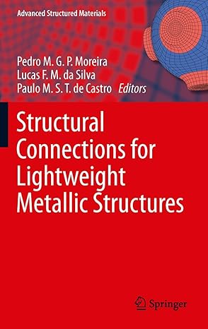 structural connections for lightweight metallic structures 1st edition moreira 3642181864, 978-3642181863