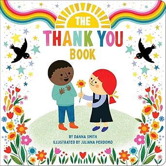 the thank you book 1st edition danna smith ,juliana perdomo 1665902922, 978-1665902922