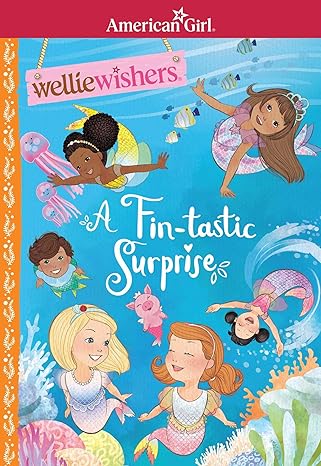 a fin tastic surprise welliewishersa 1st edition valerie tripp ,thu thai 1683372107, 978-1683372103