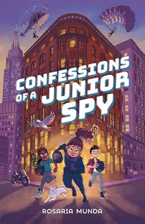 confessions of a junior spy 1st edition rosaria munda 1250363802, 978-1250363800