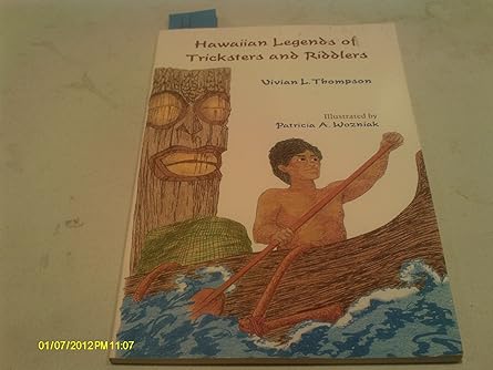 hawaiian legends of tricksters and riddlers 1st edition vivian l thompson ,patricia a wozniak 0824813022,