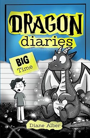 dragon diaries big time 1st edition diane alber 1970302003, 978-1970302004