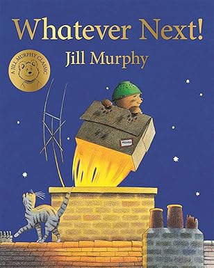 whatever next 1st edition jill murphy 1509862587, 978-1509862580