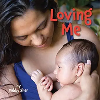 loving me 1st edition debby slier 159572334x, 978-1595723345