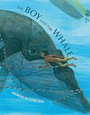 the boy and the whale 1st edition mordicai gerstein 1626725055, 978-1626725058
