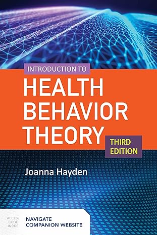 introduction to health behavior theory 1st edition joanna hayden 1284125114, 978-1284125115