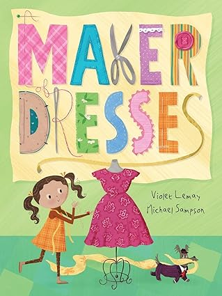 a maker of dresses 1st edition violet lemay ,michael sampson 1612547214, 978-1612547213