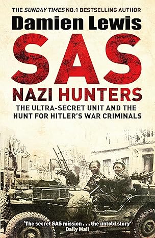 sas nazi hunters 1st edition damien lewis 1787477894, 978-1787477896