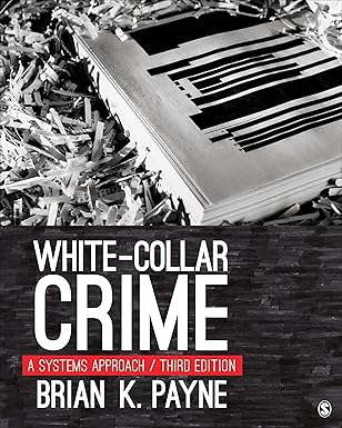 White Collar Crime A Systems Approach