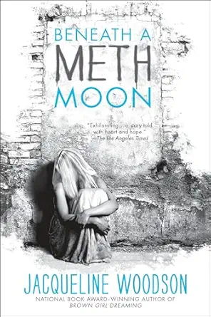 beneath a meth moon 1st edition jacqueline woodson 0142423920, 978-0142423929