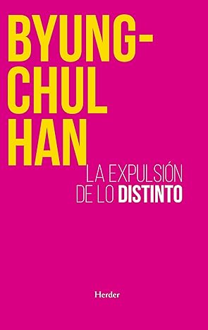 la expulsia n de lo distinto 1st edition byung chul han ,alberto ciria ,ferran ferna ndez 8425449227,