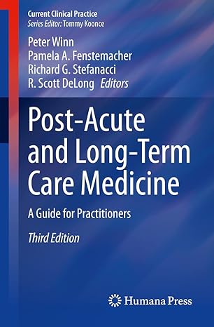 post acute and long term care medicine a guide for practitioners 1st edition peter winn ,pamela a
