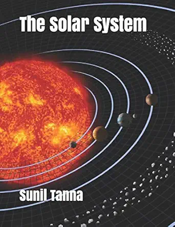 the solar system 1st edition sunil tanna 1792156073, 978-1792156076