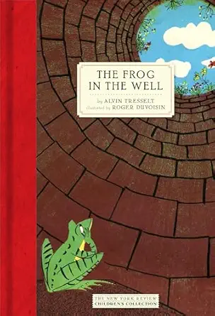 the frog in the well 1st edition alvin tresselt ,roger duvoisin 1681370964, 978-1681370965