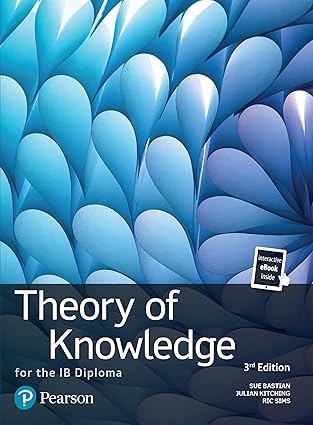 theory of knowledge for the ib diploma tok for the ib diploma 1st edition sue bastian ,julian kitching ,ric