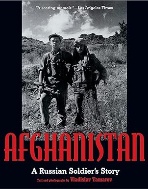 afghanistan a russian soldiers story 1st edition vladislav tamarov 1580084168, 978-1580084161