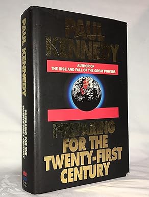preparing for the twenty first century 1st edition paul kennedy 0394584430, 978-0394584430