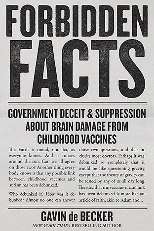 Forbidden Facts Government Deceit And Suppression About Brain Damage From Childhood Vaccines