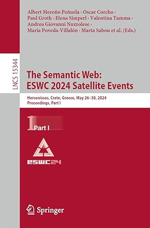 the semantic web eswc 2024 satellite events hersonissos crete greece may 26a 30 2024 proceedings part i 1st