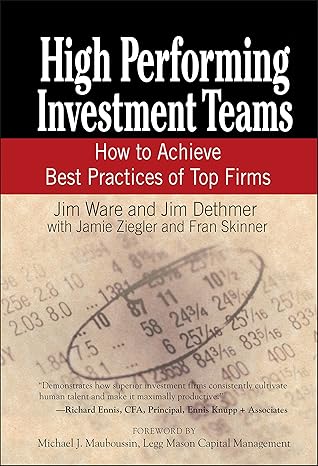 high performing investment teams how to achieve best practices of top firms 1st edition jim ware ,jim dethmer