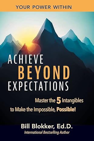 achieve beyond expectations 1st edition bill blokker 1735934410, 978-1735934419