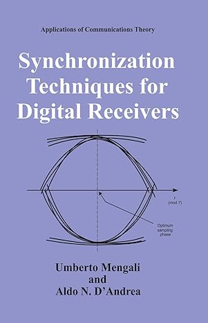 synchronization techniques for digital receivers 1st edition umberto mengali 0306457253, 978-0306457258