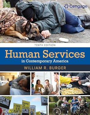 human services in contemporary america 1st edition william burger 1305966848, 978-1305966840