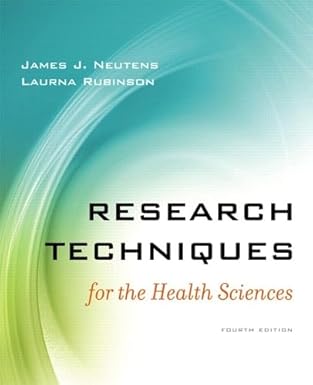 research techniques for the health sciences 1st edition james j neutens ,laurna rubinson 0321596412,