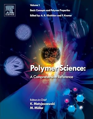 polymer science a comprehensive reference 1st edition martin moeller ,krzysztof matyjaszewski 0444533494,