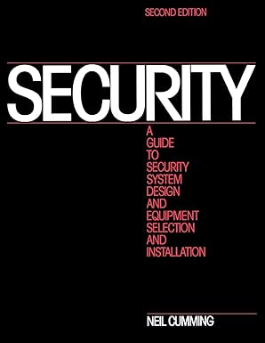 security a guide to security system design and equipment selection and installation 1st edition neil cumming