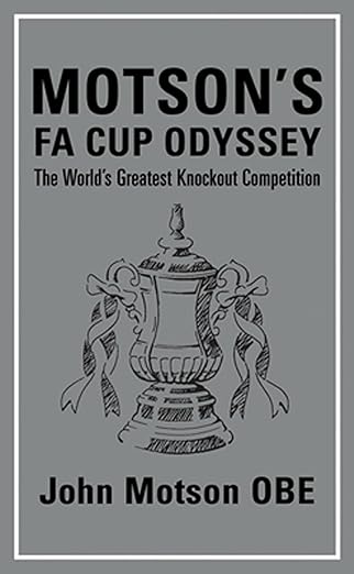 motsons fa cup odyssey the worlds greatest knockout competition 1st edition john motson 1861059035,