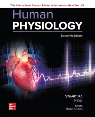 ise human physiology 1st edition stuart ira fox ,krista rompolski 1260597660, 978-1260597660