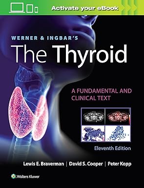 werner and ingbars the thyroid 1st edition lewis e braverman md 1975112962, 978-1975112967