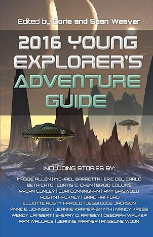 2016 young explorers adventure guide 1st edition nancy kress ,ralan conley ,eric del carlo ,jessi cole