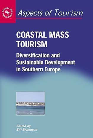 coastal mass tourism diversification and sustainable development in southern europe 1st edition prof bill