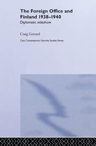 the foreign office and finland diplomatic sideshow 1st edition craig gerrard 0415350034, 978-0415350037